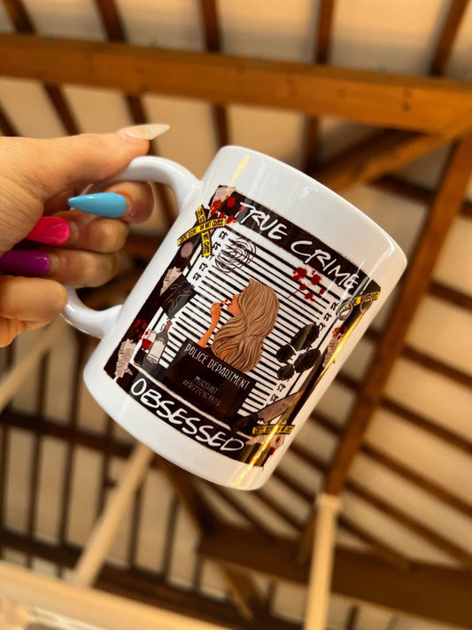 True Crime Obsessed Mug