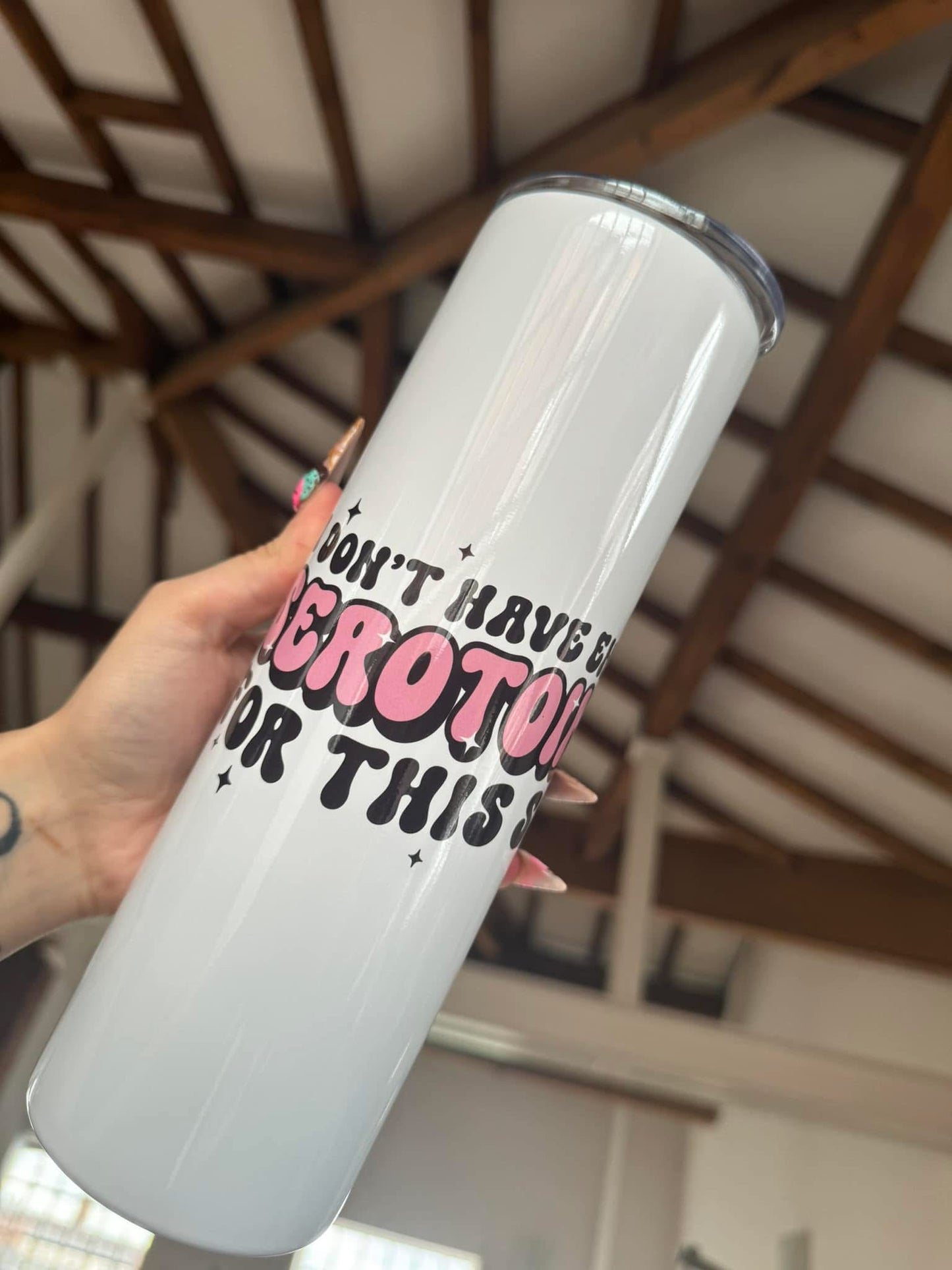 Not Enough Serotonin 30oz Tumbler