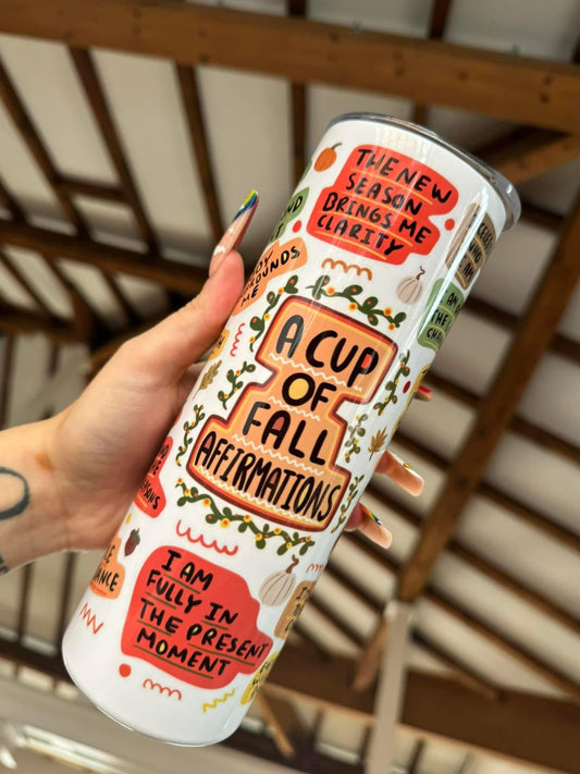 Cup Of Fall Affirmations 20oz Tumbler