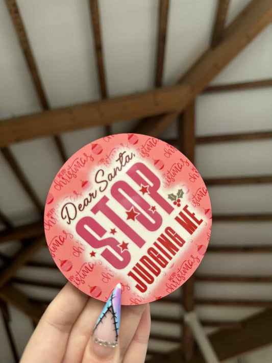 Santa, Stop Judging Me Coaster