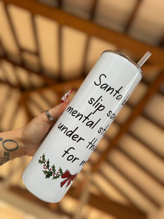 Santa Baby, Slip Some Stability Under The Tree 20oz Tumbler