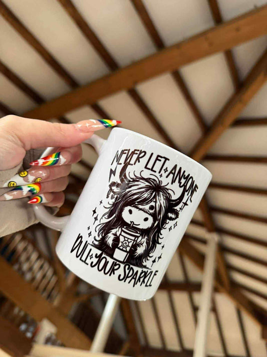 Never Let Anyone Dull Your Sparkle Mug